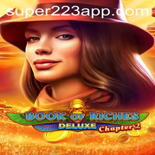 Book of Riches Deluxe Chapter 2: Uma Jornada Épica de Tesouros e Aventuras com Super223